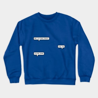 Are You Phan Trash Crewneck Sweatshirt